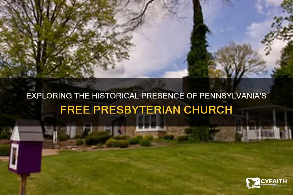 where was the free presbyterian church active in pennsylvaia