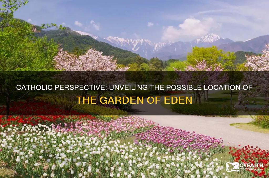 where was the garden of eden located catholic definition