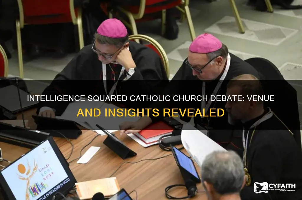 where was the intelliengce squared catholic hruch debate held