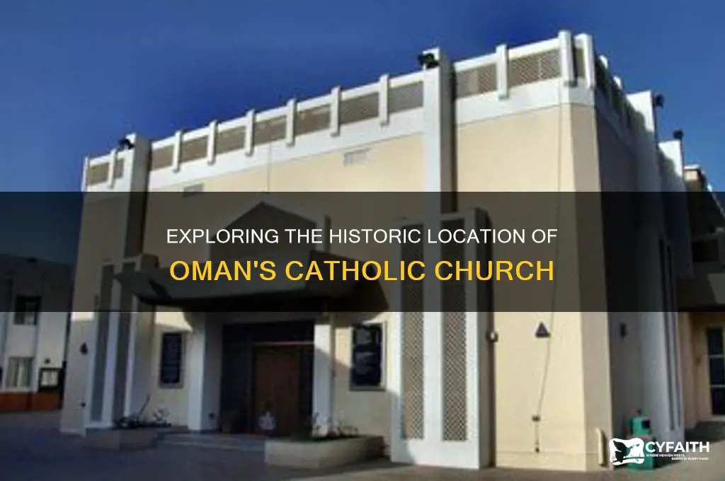 where was the oman catholic chirch locted