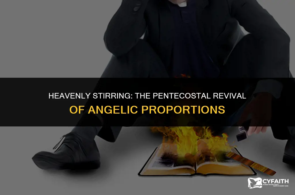 where was the pentecostal revival involving angels