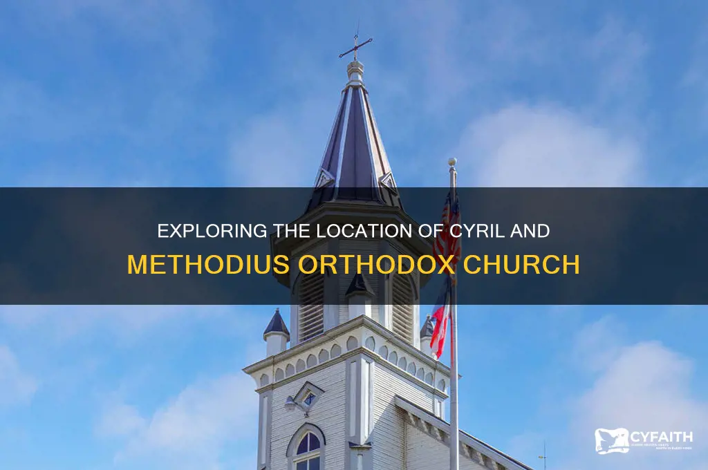 where were cyril and methodius orthodox church