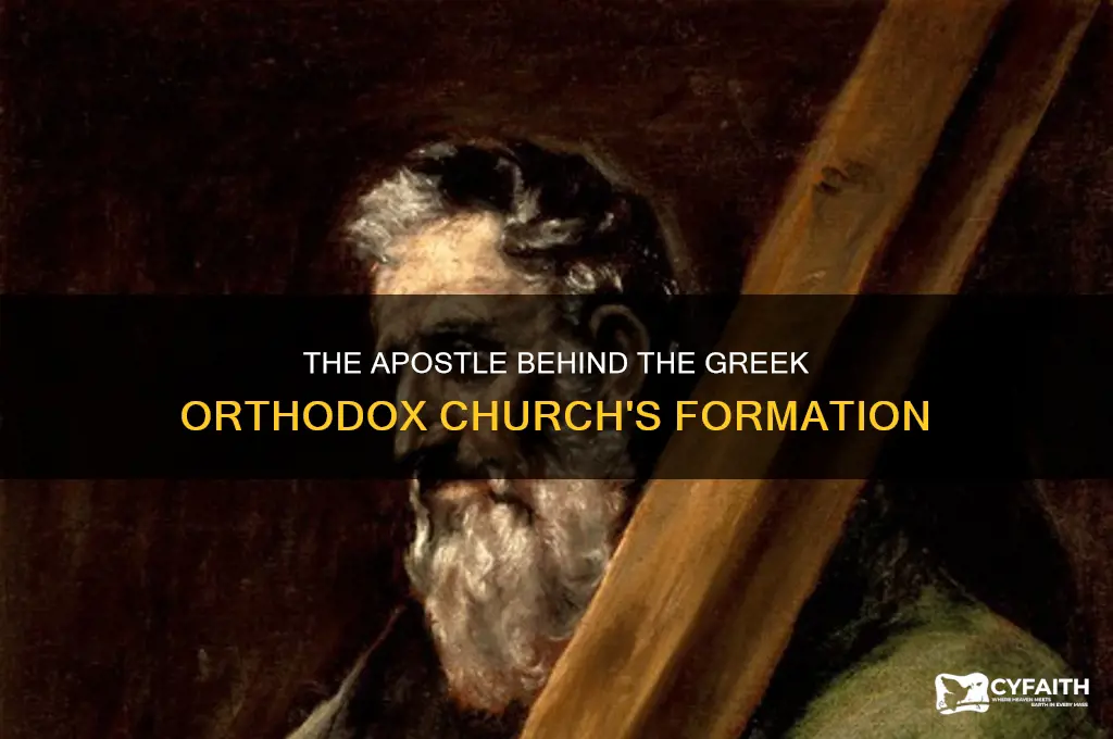 which apostle formed the greek orthodox