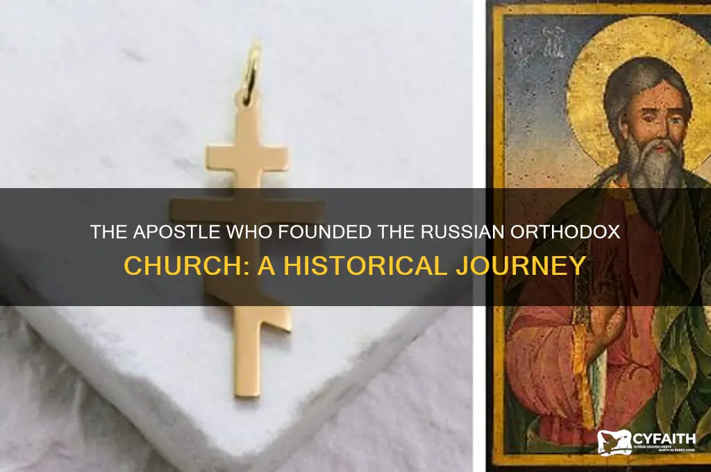 which apostle formed the russian orthodox