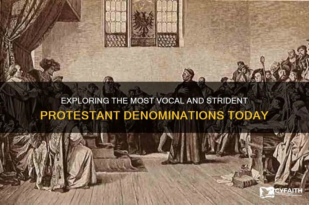 which are the most strident protestant denominations