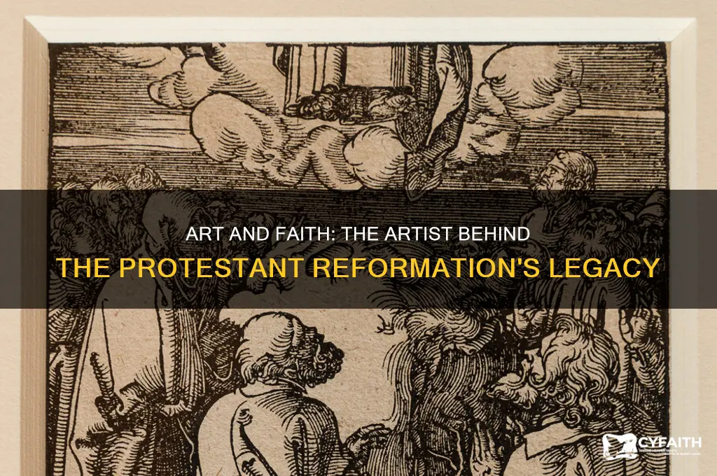 which artist is associated with the protestant reformation