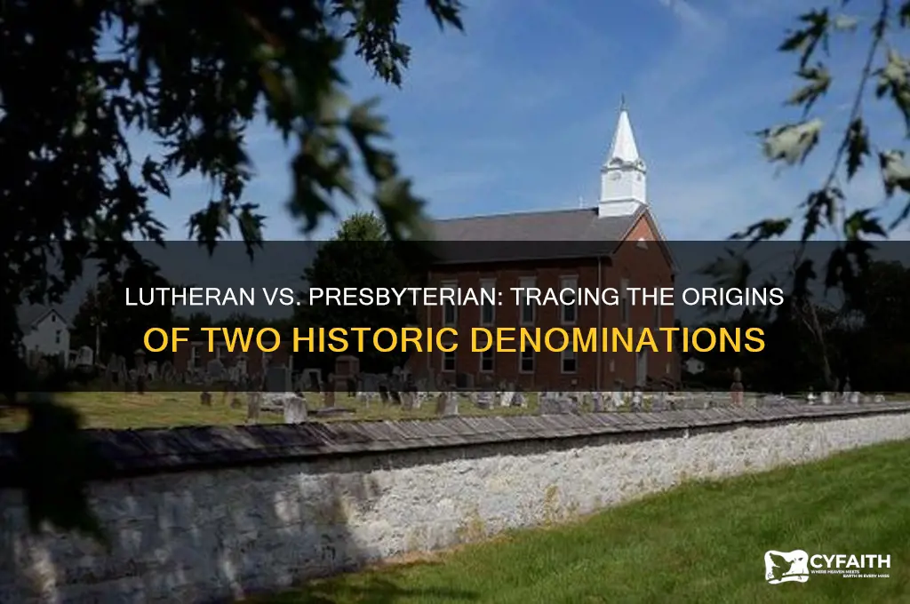 which came first lutheran or presbyterian