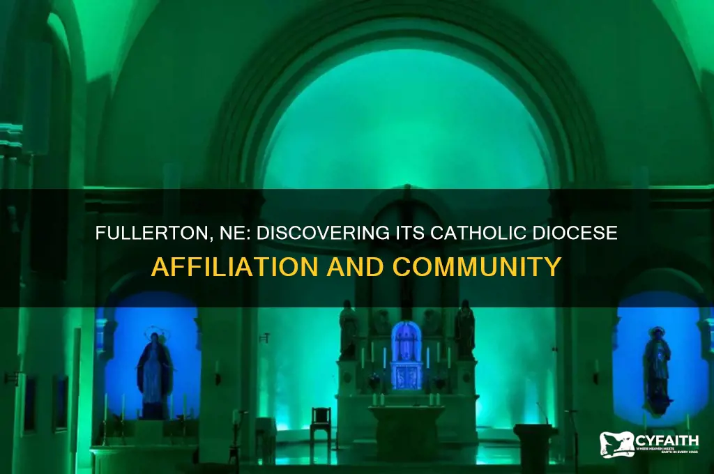 which catholic diocese is fullerton ne