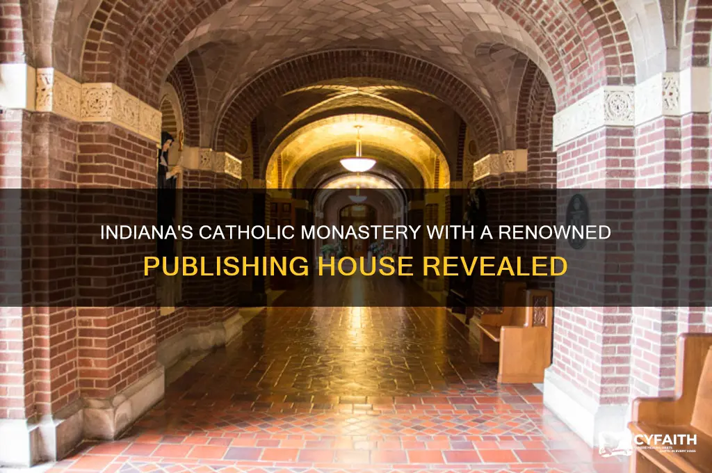 which catholic monestary in indiana has the publishing house