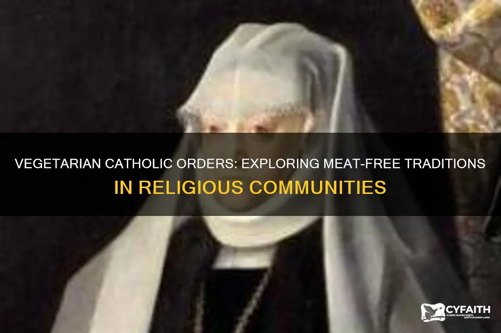 which catholic orders are vegetarian
