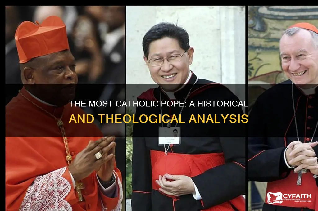 which catholic pope was most catholic