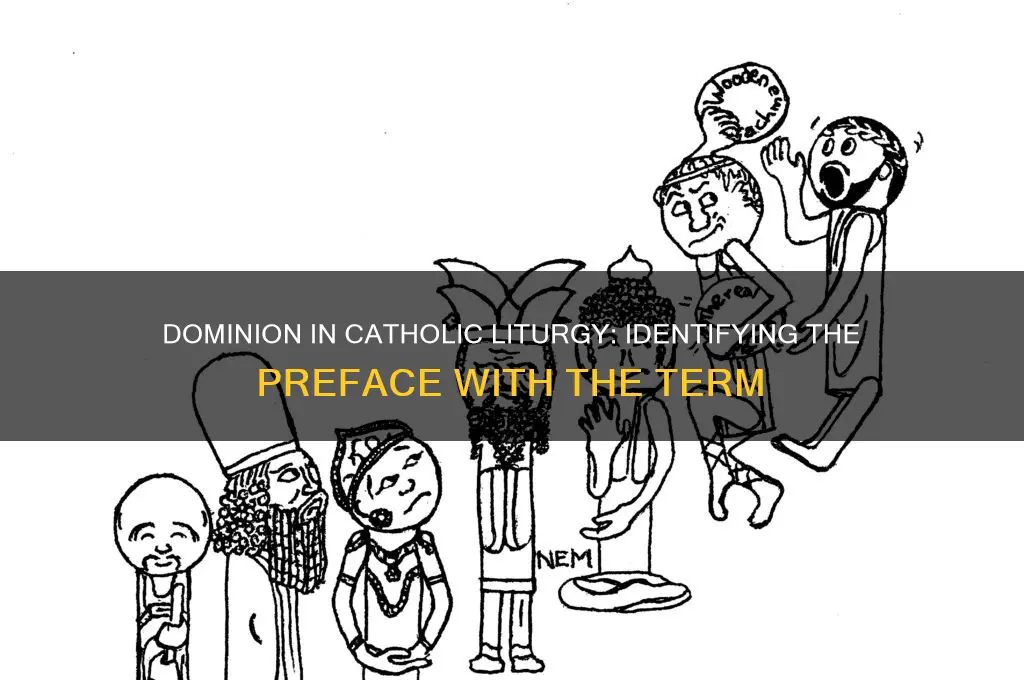 which catholic preface has the word dominion