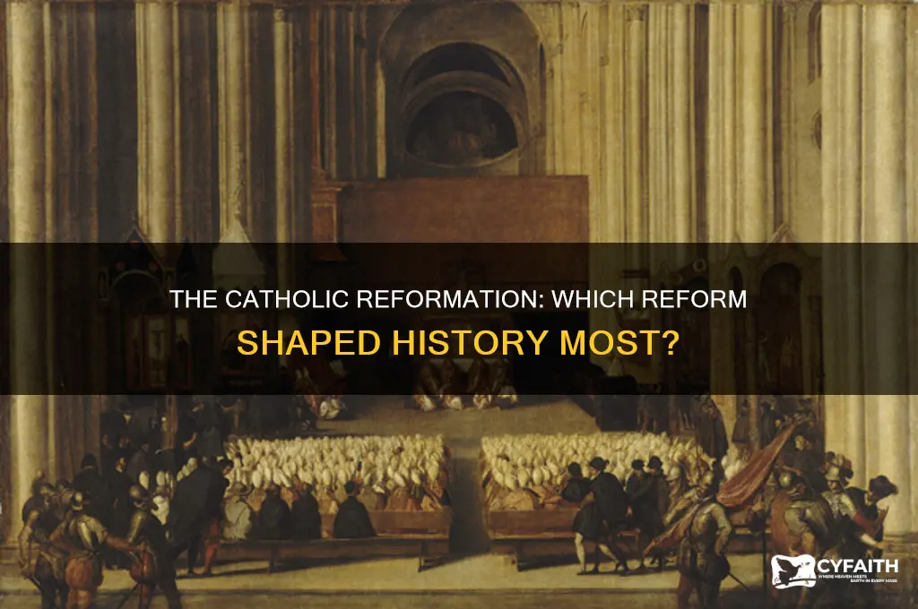 which catholic reform do you think had the most impact