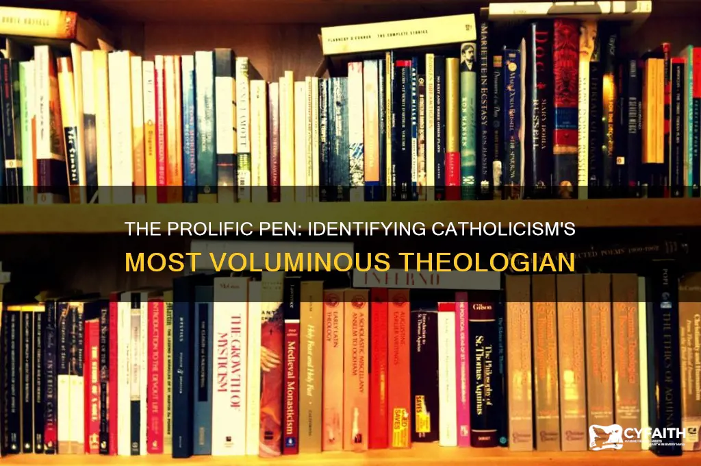 which catholic theologian wrote the most