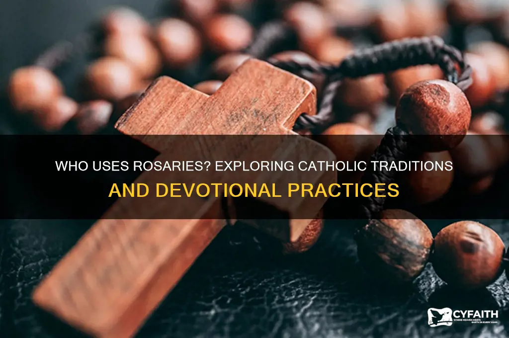 which catholics use rosaries