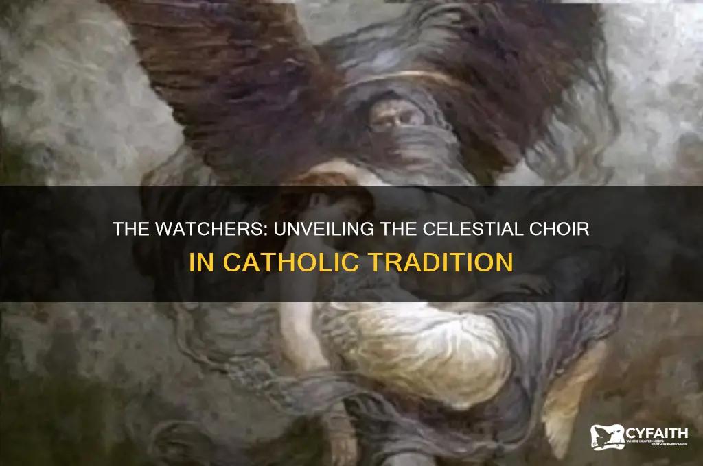 which choir of angels are the watchers catholic