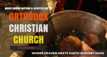 Orthodox Baptism Recognition: Which Church Sacraments Are Accepted?