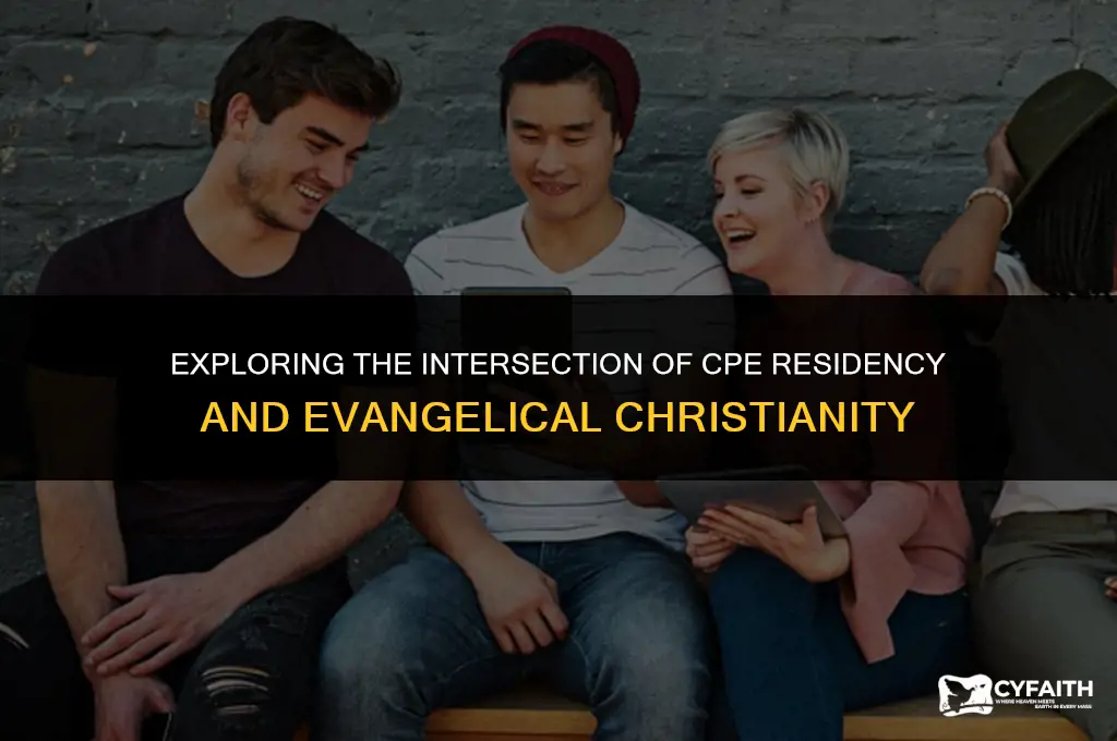 which cpe residency conservative christians evangelicals