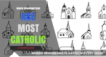 Exploring Denominations Closely Aligned with Catholic Traditions and Practices
