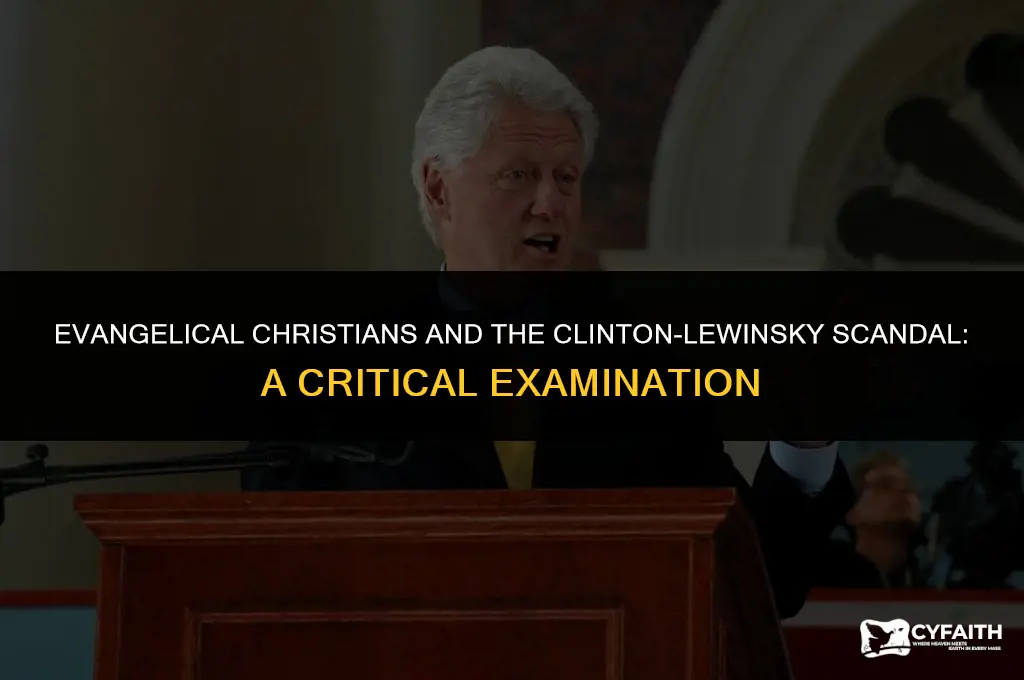 which evangelical christians against clinton after lewinski affair