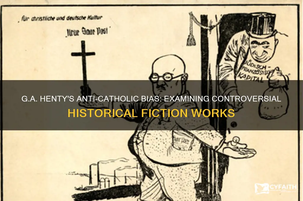 which ga henty books anti-catholic