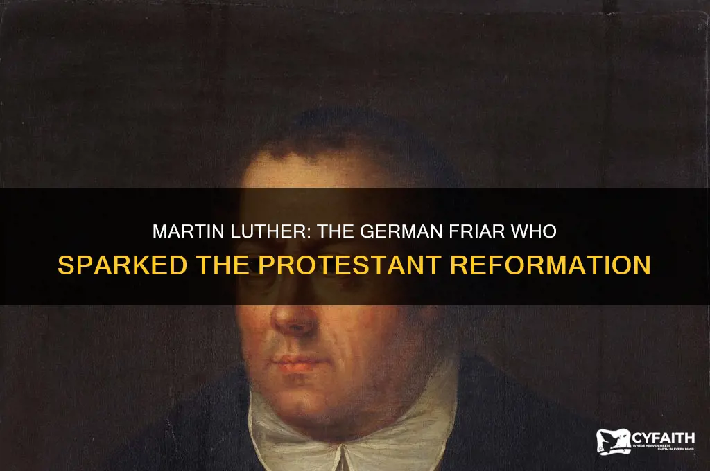 which german friar started the protestant reformation