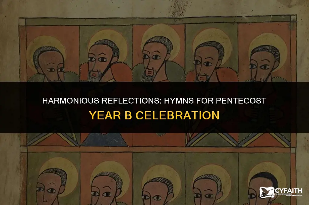 which hymns to sing during pentecost year b