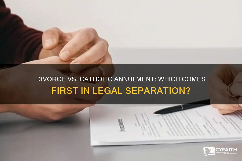 which is first divorce or catholic annulment