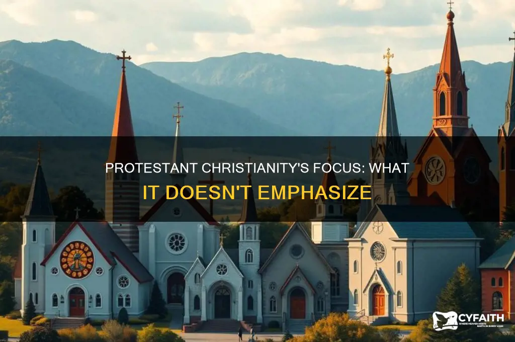 which is not one of the emphases of protestant christianity