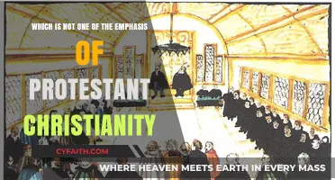 Protestant Christianity's Focus: What's Not Emphasized in Their Beliefs?