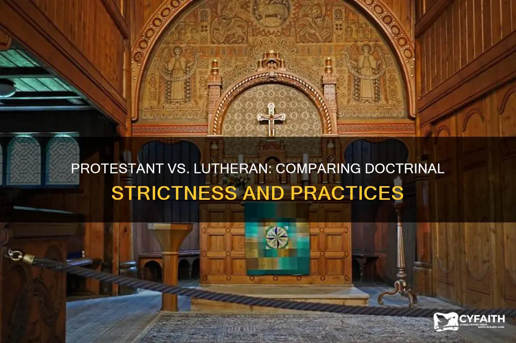 which is stricter protestant or lutheran