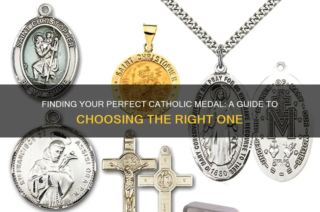 which is the right catholic medal for me