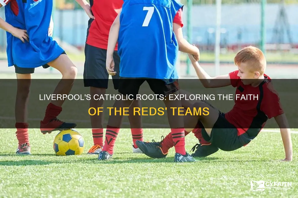 which liverpool team is catholic