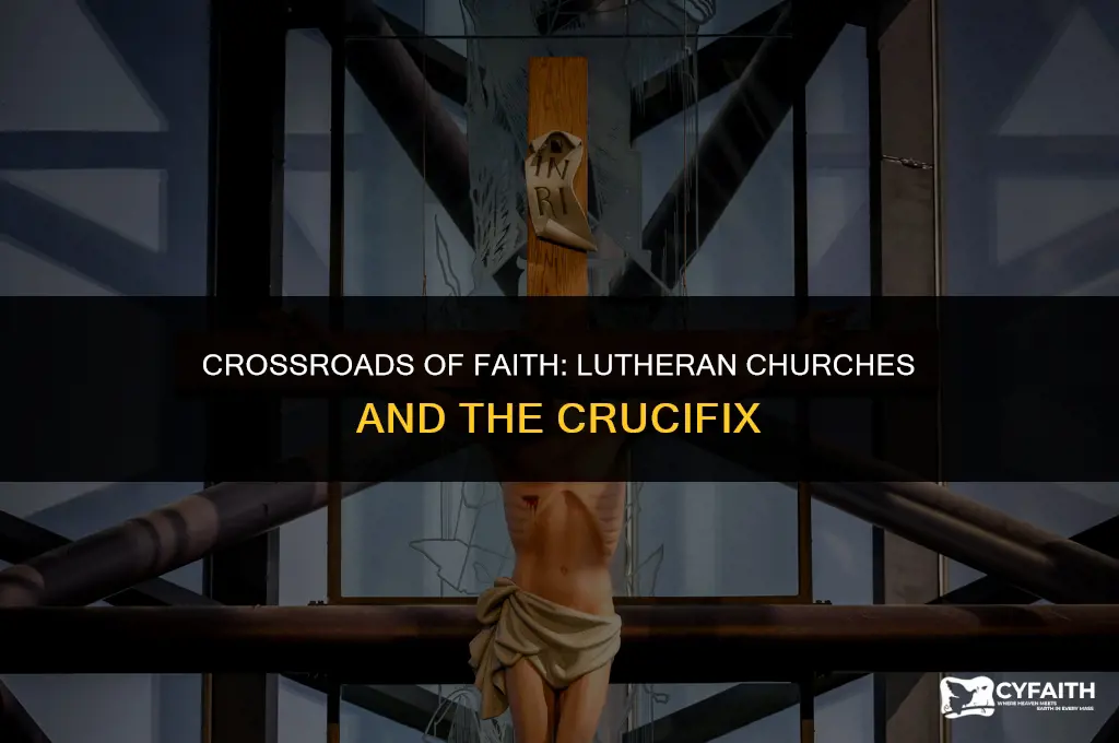 which lutheran churches use the crucifix