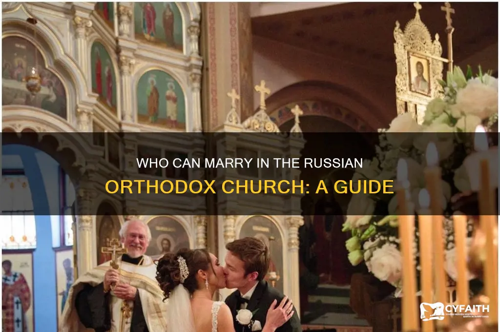 which members of the russian orthodox church may marry