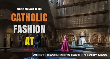 Exploring Catholic Fashion: Which Museum Showcases This Unique Collection?