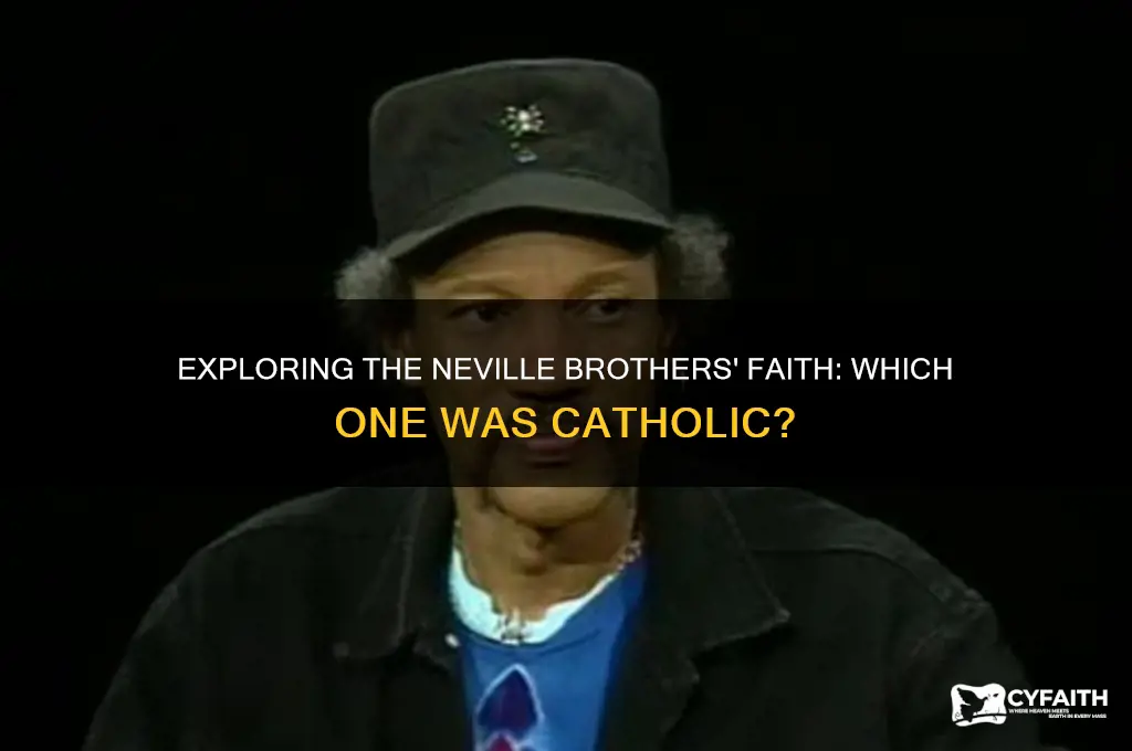 which neville brother was catholic