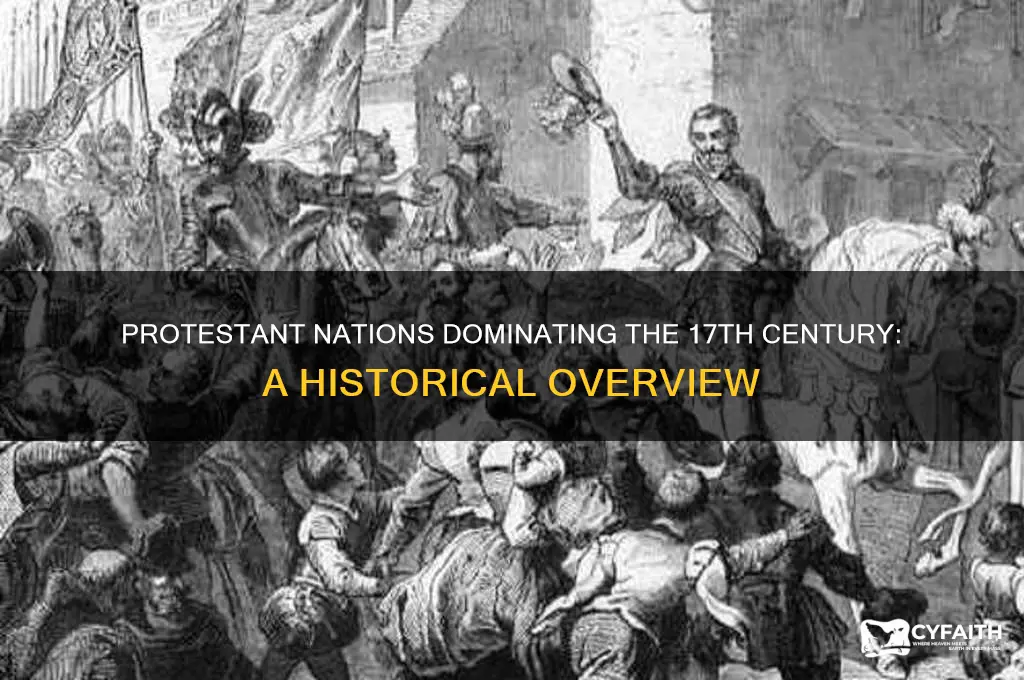 which of the following countries was were protestant 17th cen