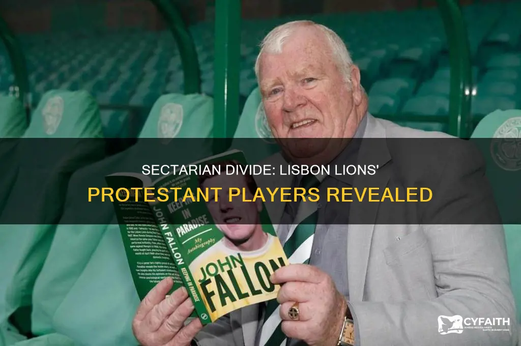which of the lisbon lions were protestant