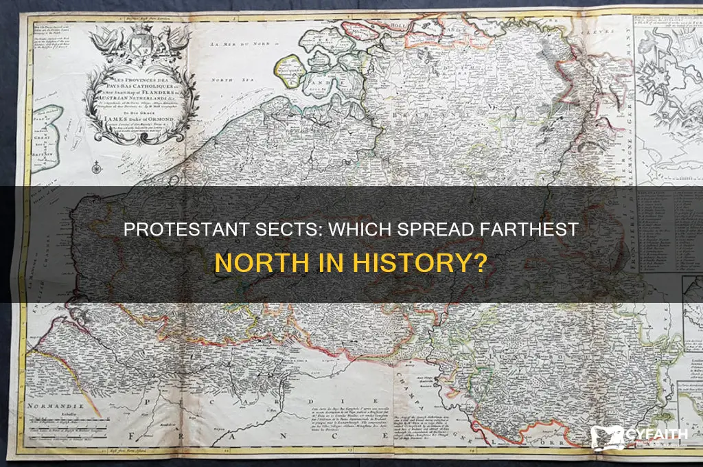 which of the protestant sects spread the farthest north