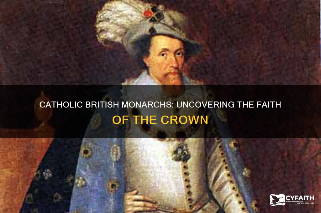 which of these british monarchs was catholic