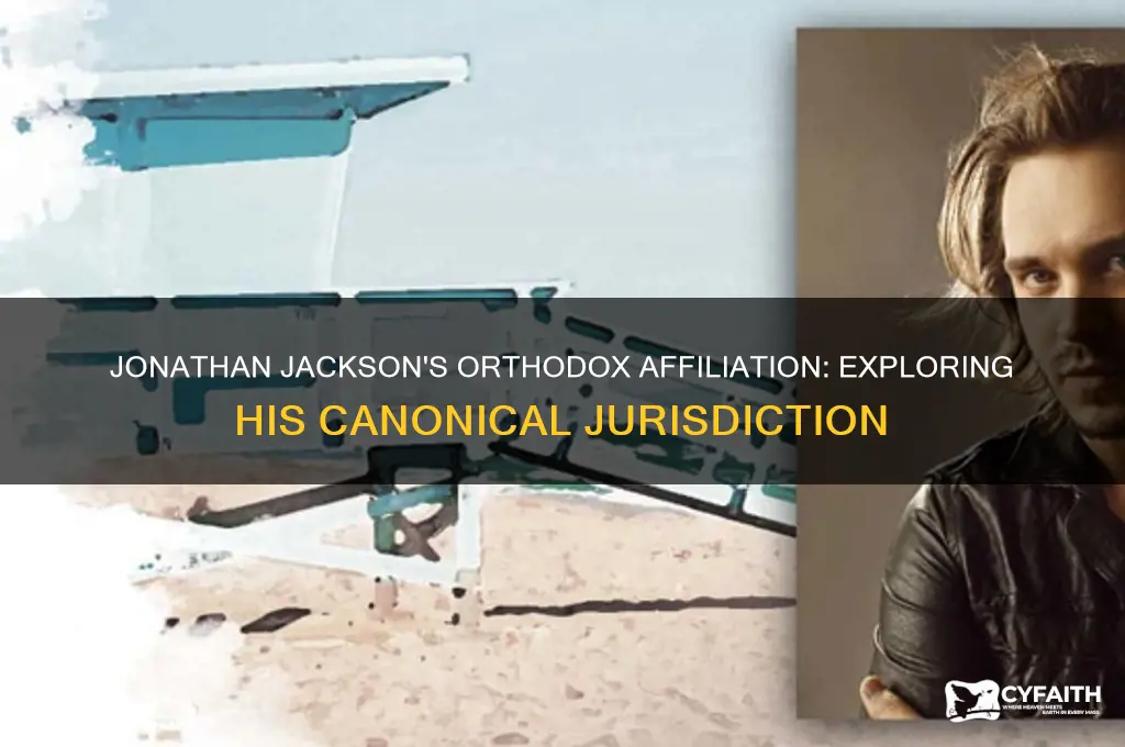 which orthodox jurisdiction does jonathan jackson belong to