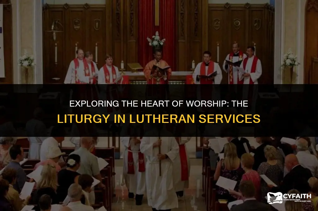 which part of the lutheran service is the liturgy