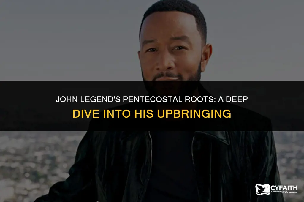 which pentecostal denomination did john legend grow up in