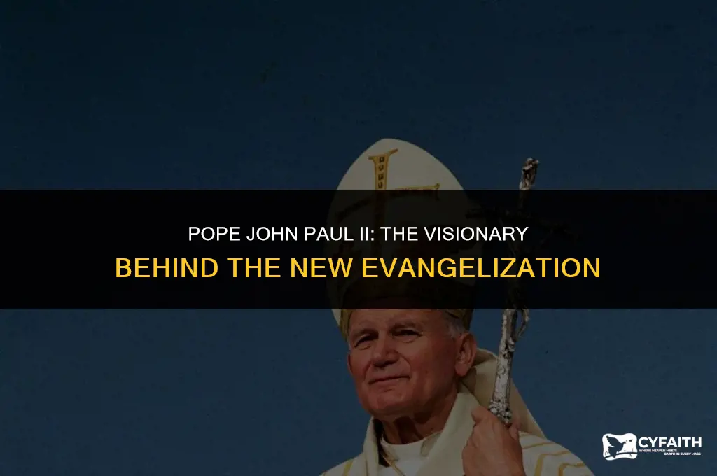 which pope had the initial vision for the new evangelization