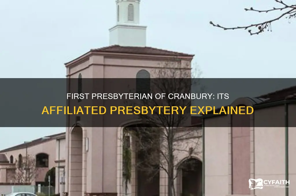 which presbytery does first presbyterian of cranbury belong to