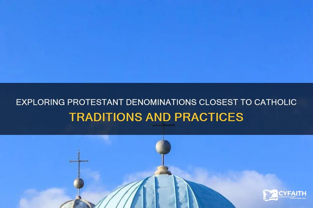 which protestant church is most like catholic