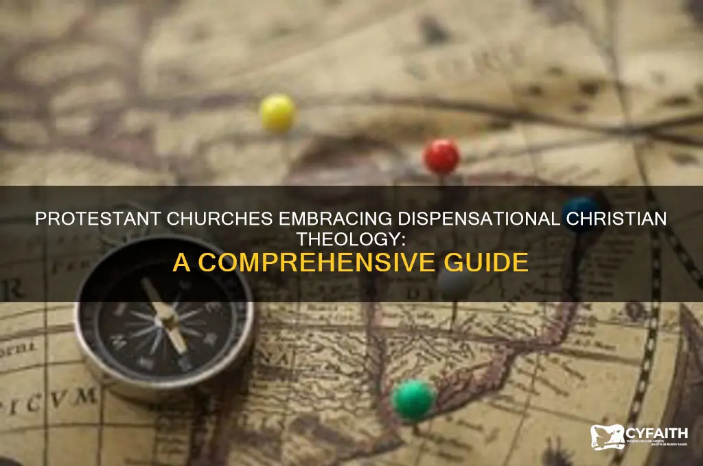 which protestant curches are dispensational christians