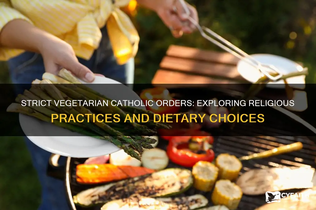 which religious catholic orders are strict vegetarians