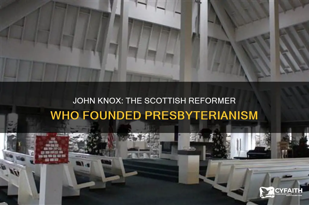 which scot founded the presbyterian church